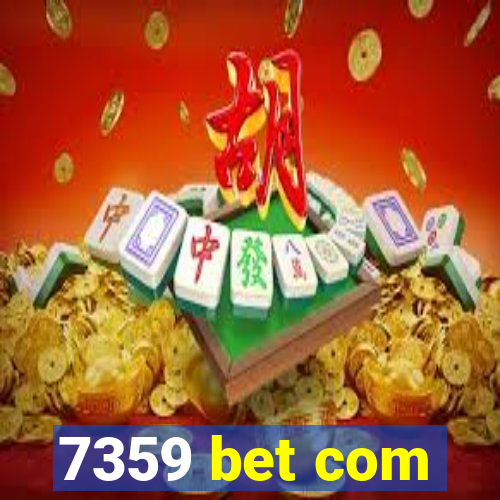 7359 bet com